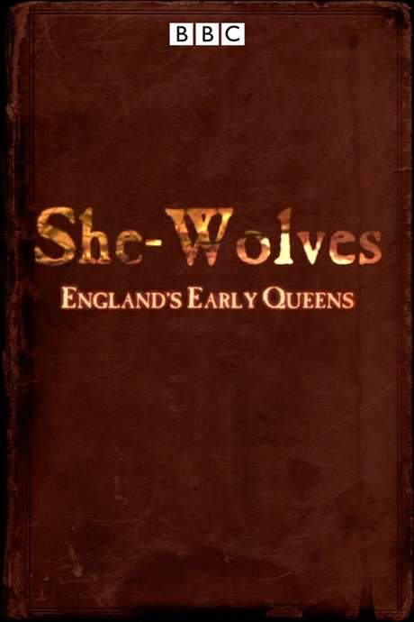 She-Wolves: England’s Early Queens